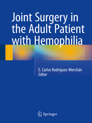 cover image of Joint Surgery in the Adult Patient with Hemophilia